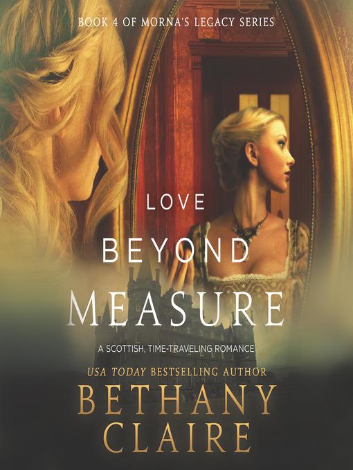 Title details for Love Beyond Measure by Bethany Claire - Available